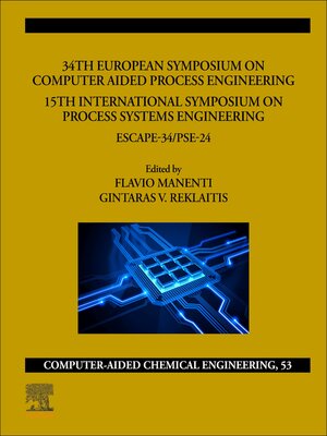 cover image of 34th European Symposium on Computer Aided Process Engineering /15th International Symposium on Process Systems Engineering